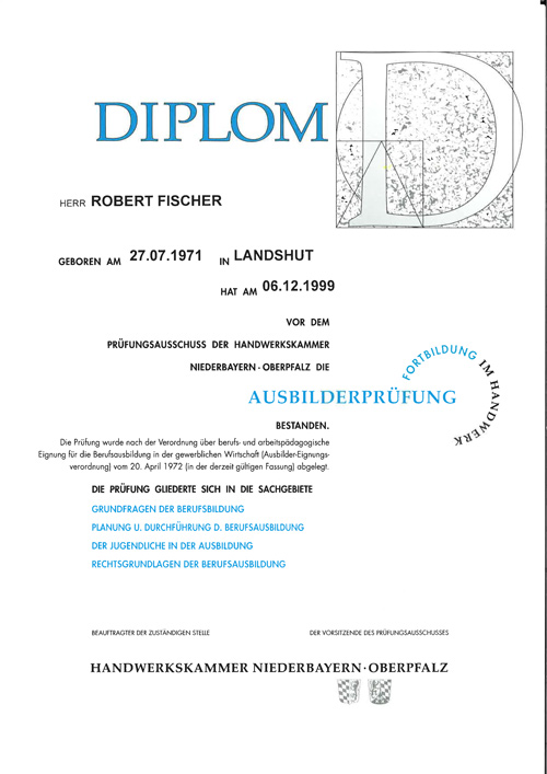 Diplom Ausbilderprüfung
Robert Fischer